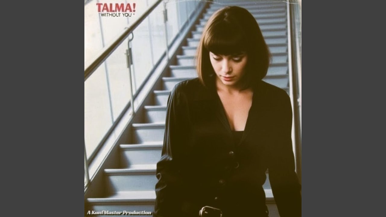 Without You (feat. Talma Benson)