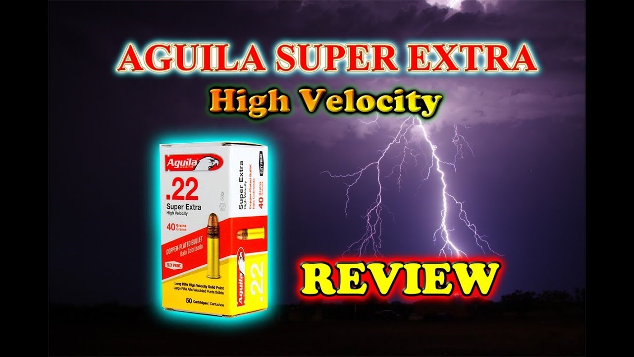 Ammunition Review: Aguila Super Extra 