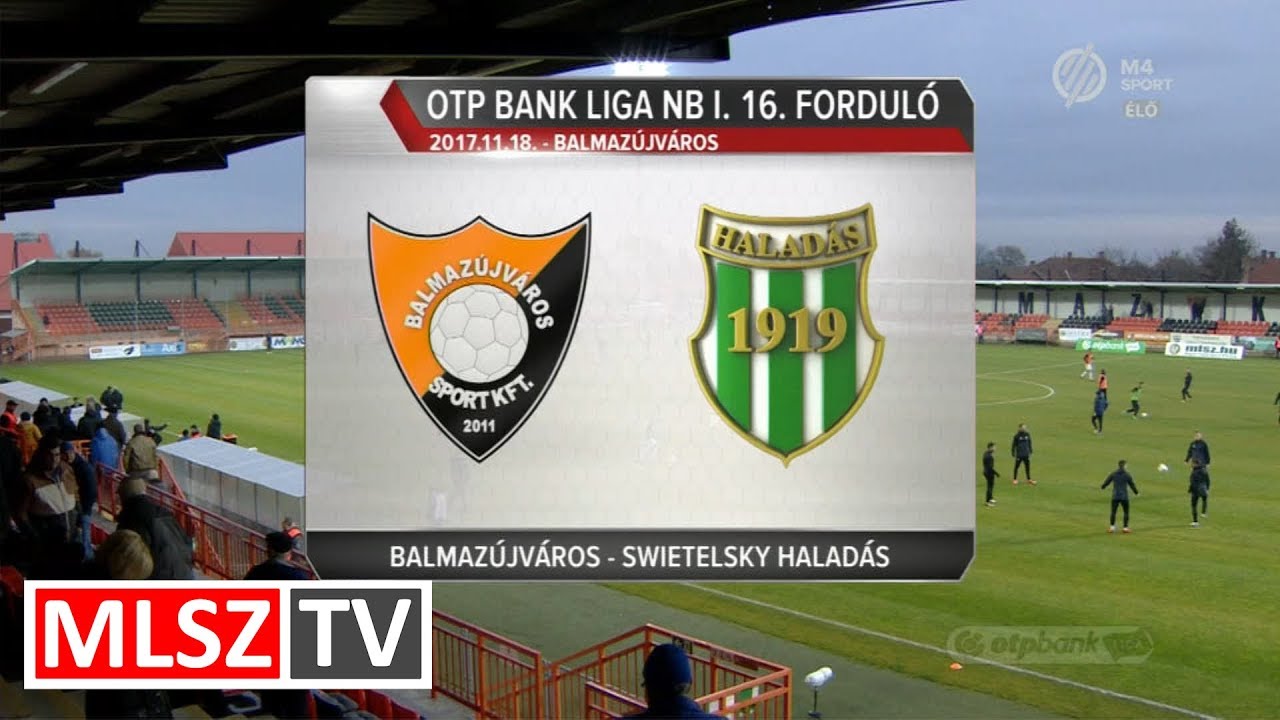 Balmaz Kamilla Gyógyfürdő - Swietelsky Haladás | 2-1 | OTP Bank Liga | 16. forduló | MLSZTV