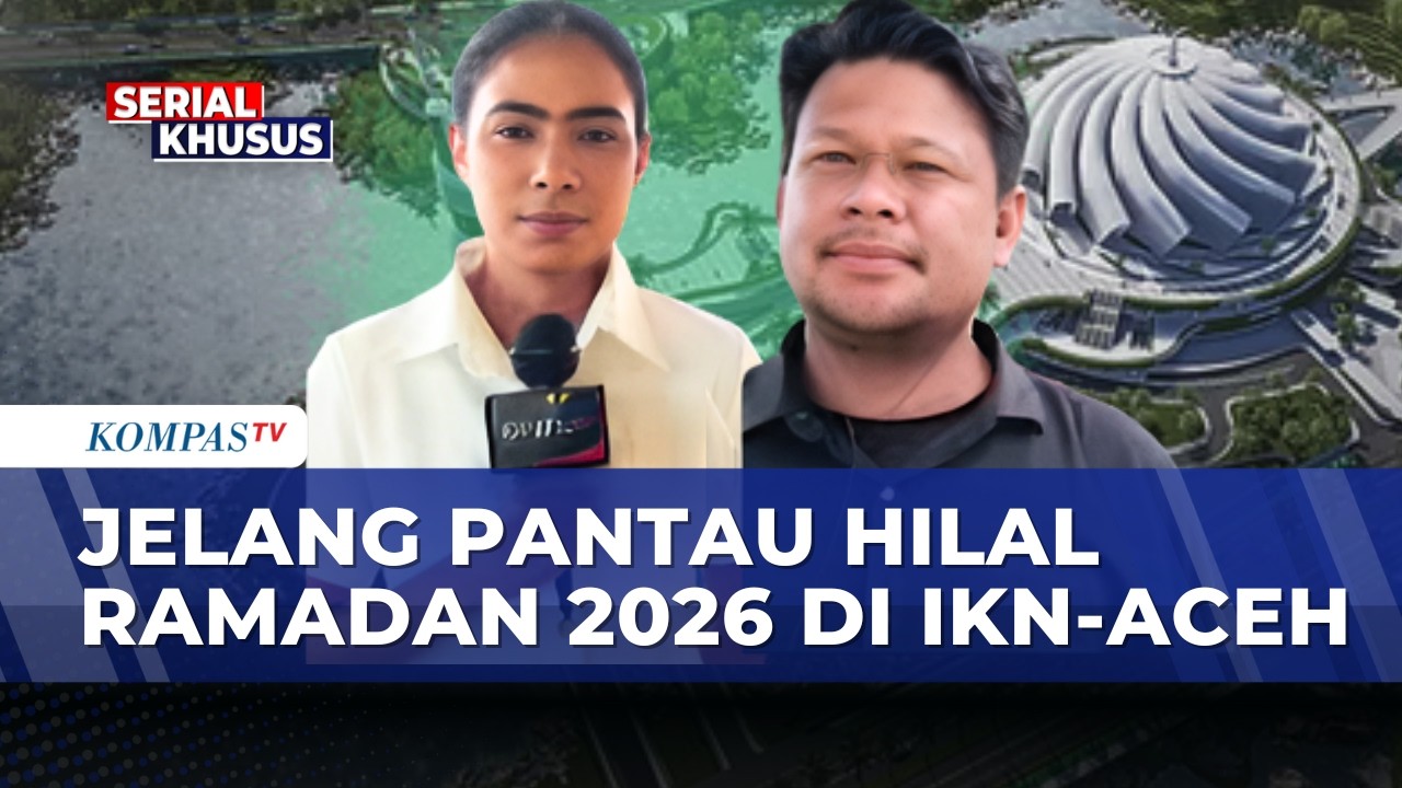 [FULL] Terbaru! Pantauan Hilal Puasa Ramadan 2026 dari Tiga Titik: Papua, IKN, hingga Aceh