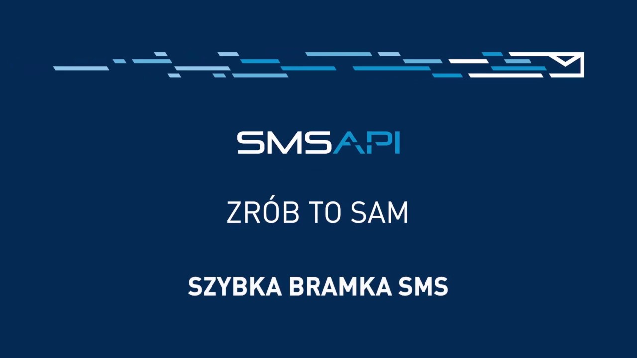 Szybka bramka SMS | Poradnik SMS API Zr&oacute;b to sam