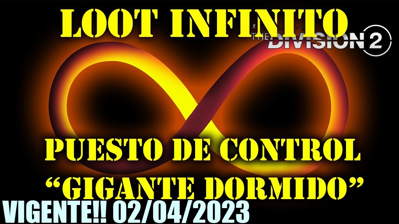 🔥 LOOT INFINITO en PUESTO DE CONTROL GIGANTE DORMIDO | The Division 2 🚜 FARMEO ILIMITADO 💥