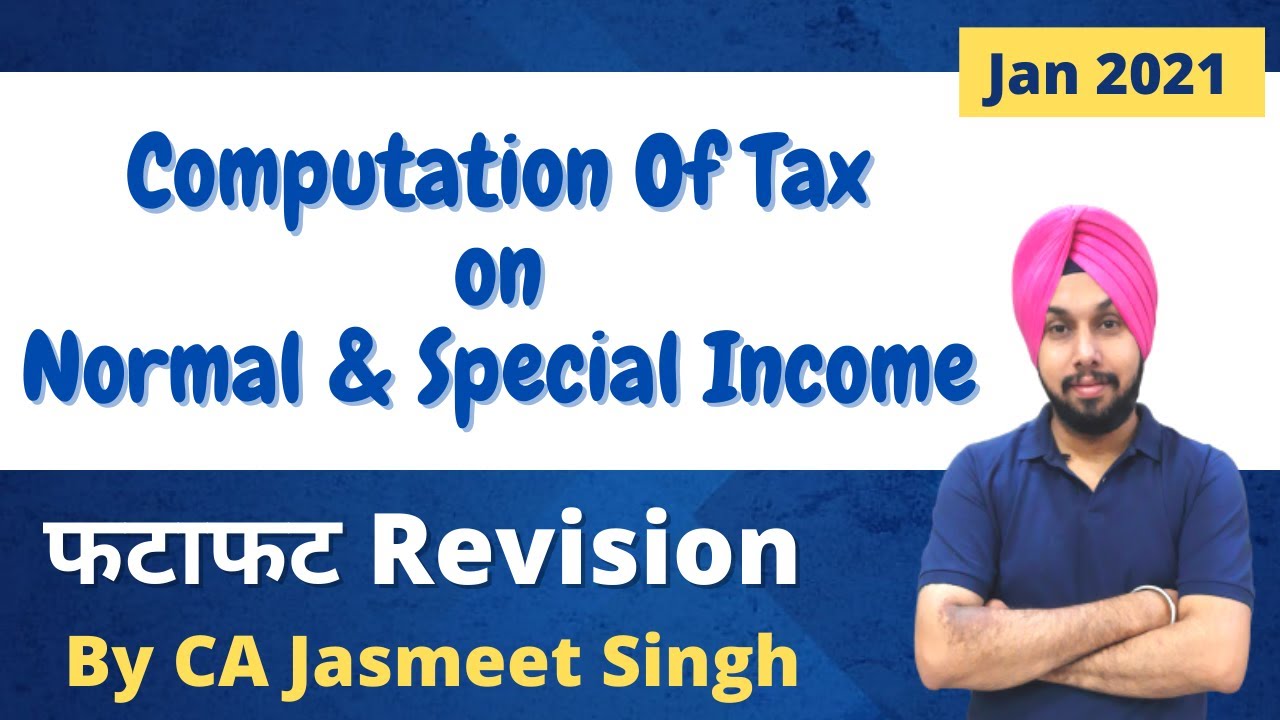 Income Tax Revision | Computation Of Tax | CA Inter | Jan 2021