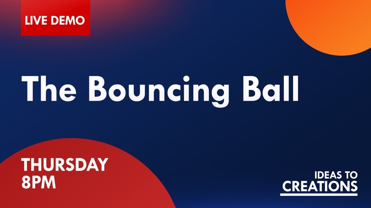 HANGOUT | The Bouncing Ball