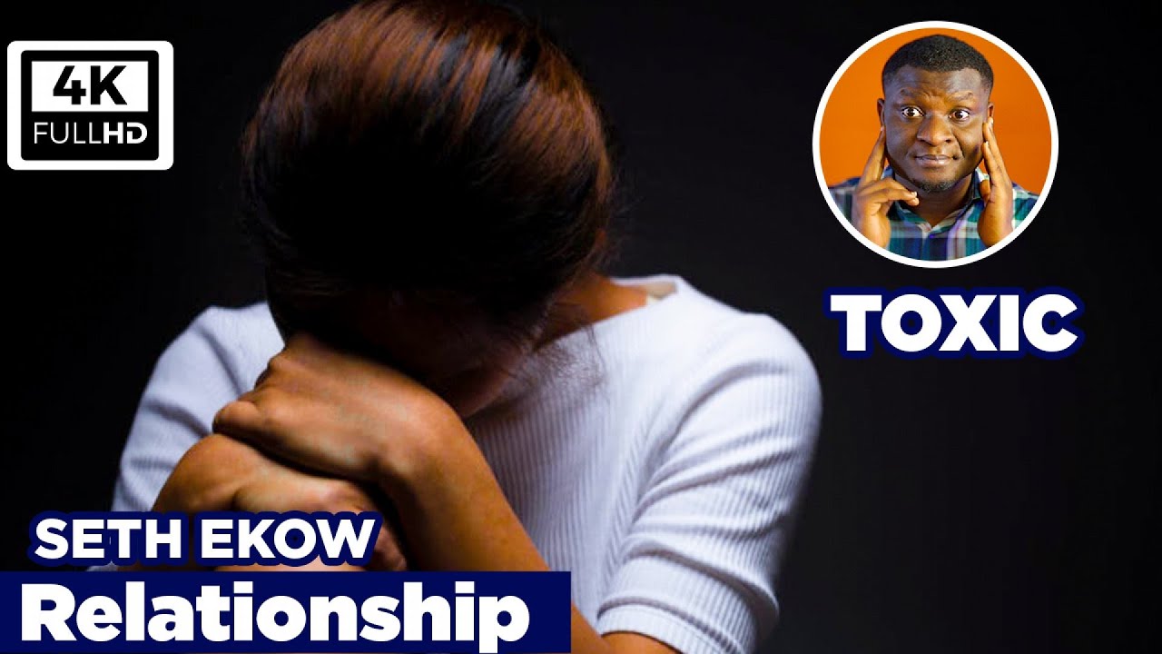 A Typical Example Of Toxic Relationship You Need To Avoid || Seth Ekow Reactions