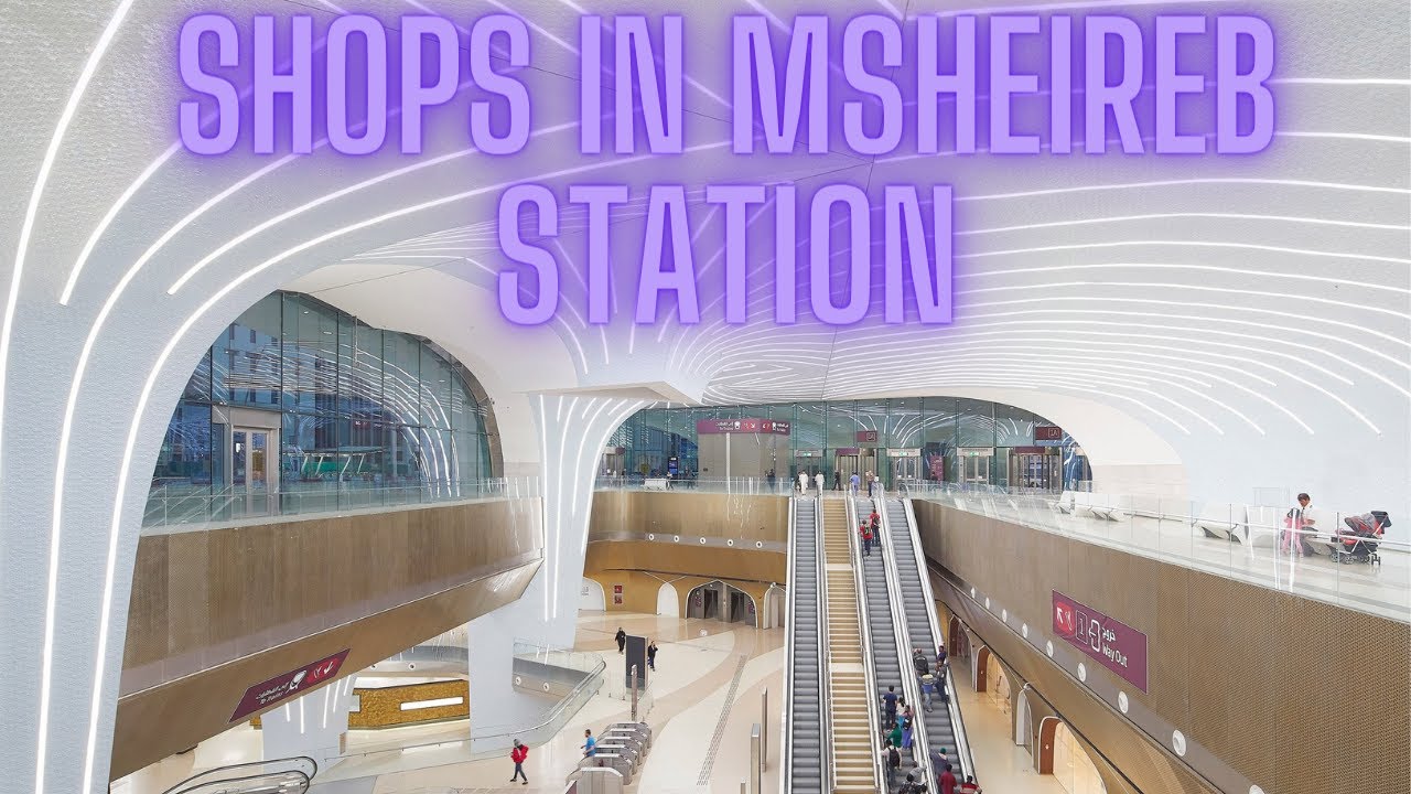 SHOPS IN MSHEIREB STATION | DOHA METRO | Qatar Vlog - 4