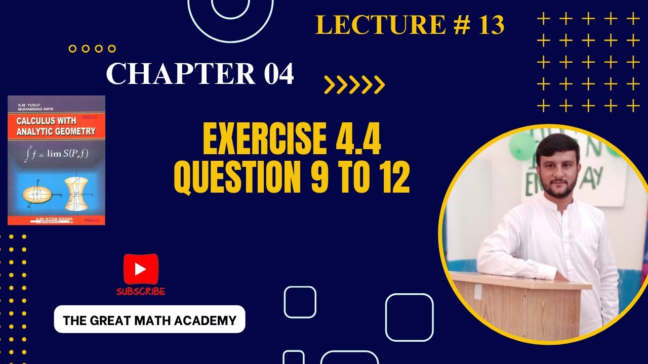 Bs/Bsc/ADP || Exercise 4.4 Question 9 to 12 || Chapter 4 || Calculus by S.M Yousuf