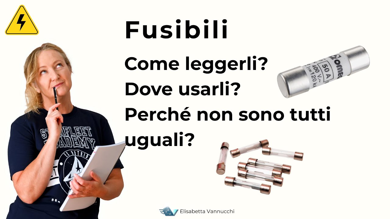 Fusibili: gli &ldquo;eroi sacrificabili&rdquo; dell&rsquo;impianto! Come leggerli e sceglierli correttamente?