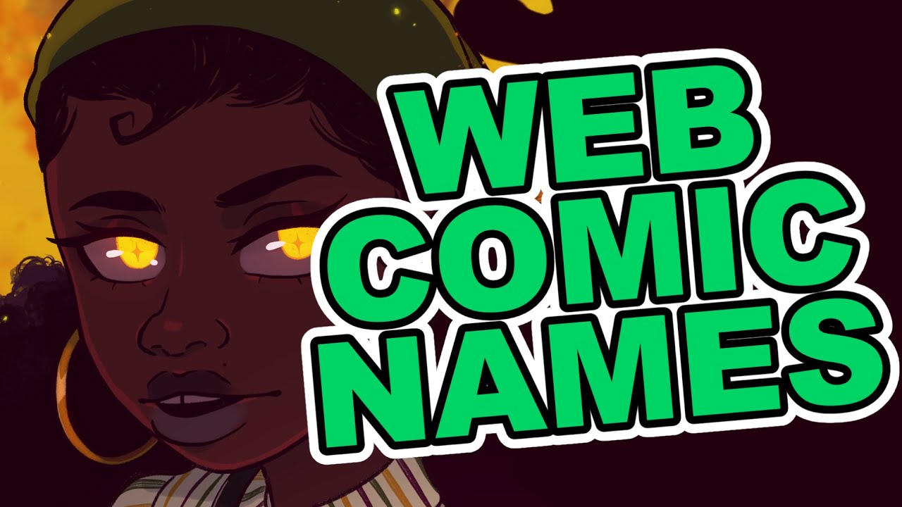 6 Tips For Naming Your Webcomic