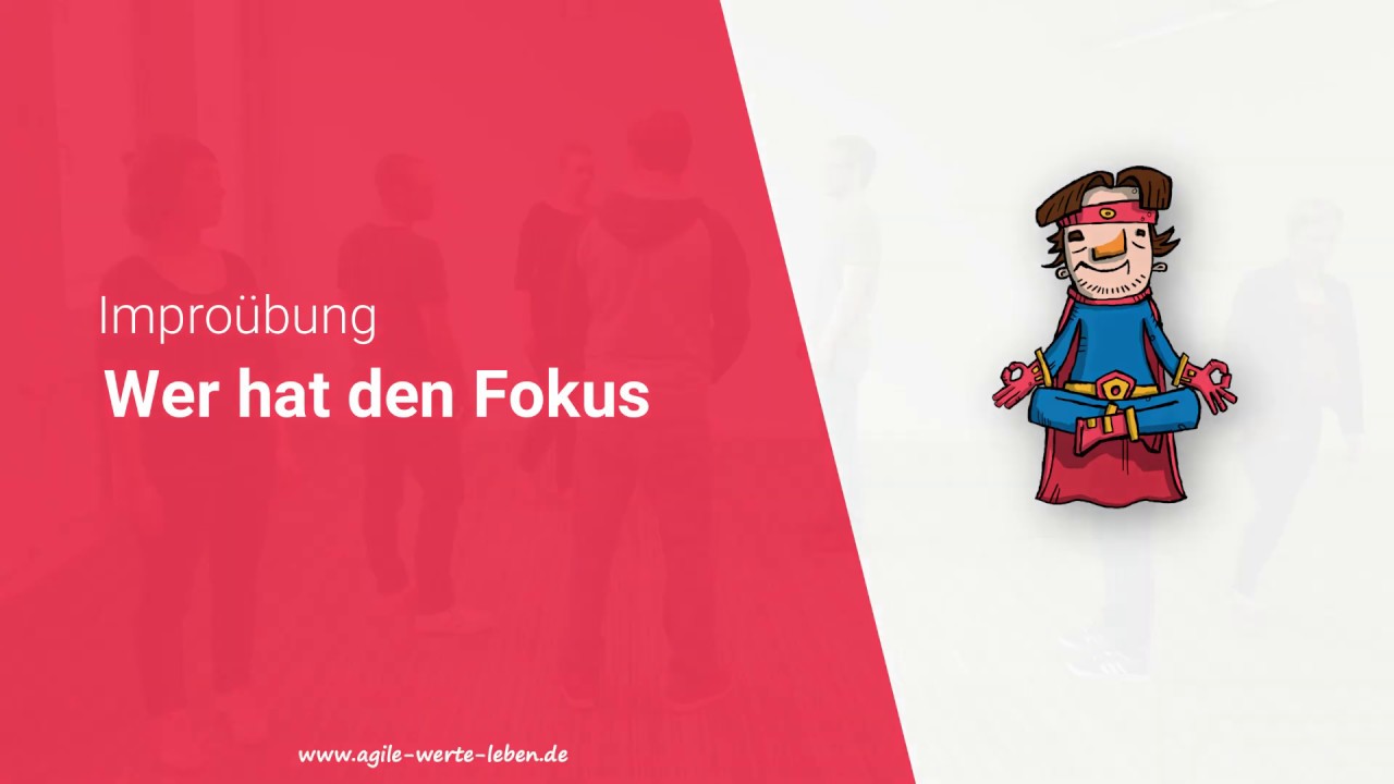 Wer hat den Fokus? – Achtsamkeit & Präsenz im Team stärken #improve #teambuilding  #improv #exercise