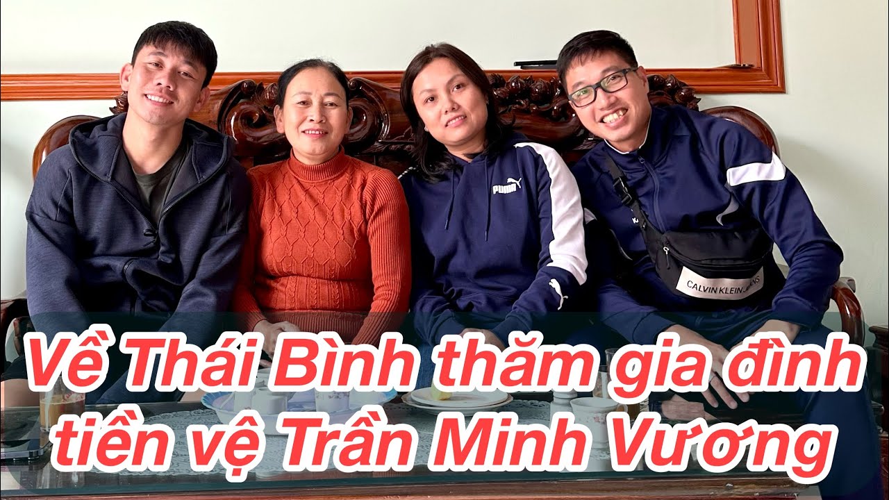 Về Thái Bình thăm nhà và chúc Tết gia đình Trần Minh Vương, đội phó HAGL
