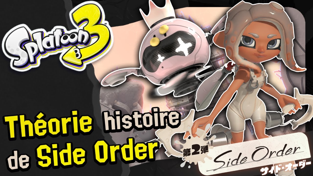 De NOUVELLES INFOS sur SIDE ORDER ? / Théorie et analyse dlc Splatoon 3