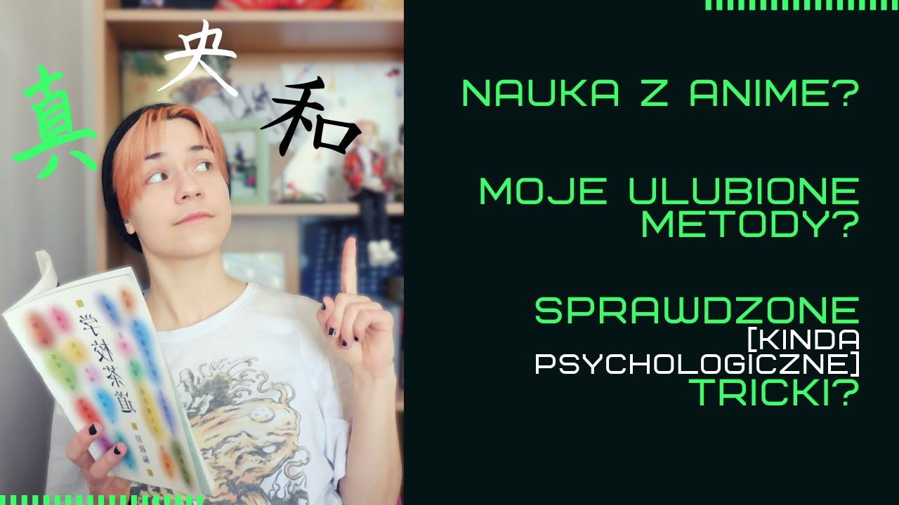 JAK (NA)UCZYĆ SIĘ JAPOŃSKIEGO - moje ulubione metody feat. kilka psychologicznych tricków