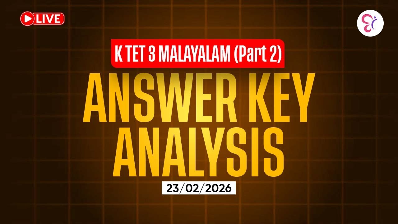 KTET 3 MALAYALAM  PART 2 ANSWER ANALYSIS | KTET EXAM