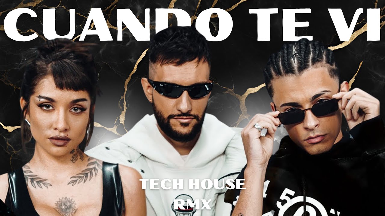 CUANDO TE VI TECH HOUSE REMIX - Big One, Maria Becerra, Trueno