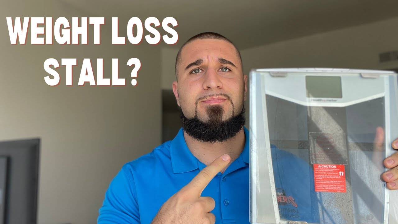 Why Did My Weight Loss Stall ?