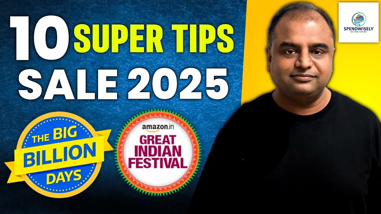 Flipkart Big Billion Day 2025 | Amazon Great Indian Festival Sale 2025 | 10 Super Tips to Save More