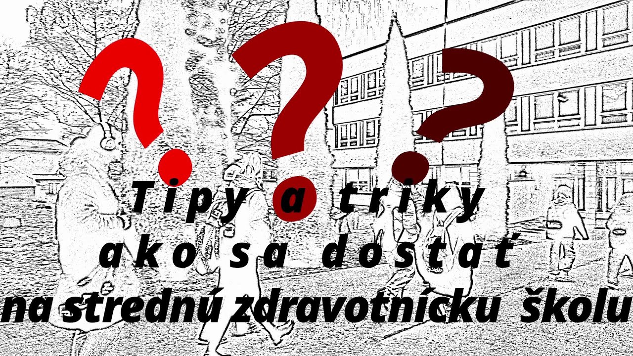 Tipy a triky, ako sa dostať na strednú zdravotnícku školu 2025
