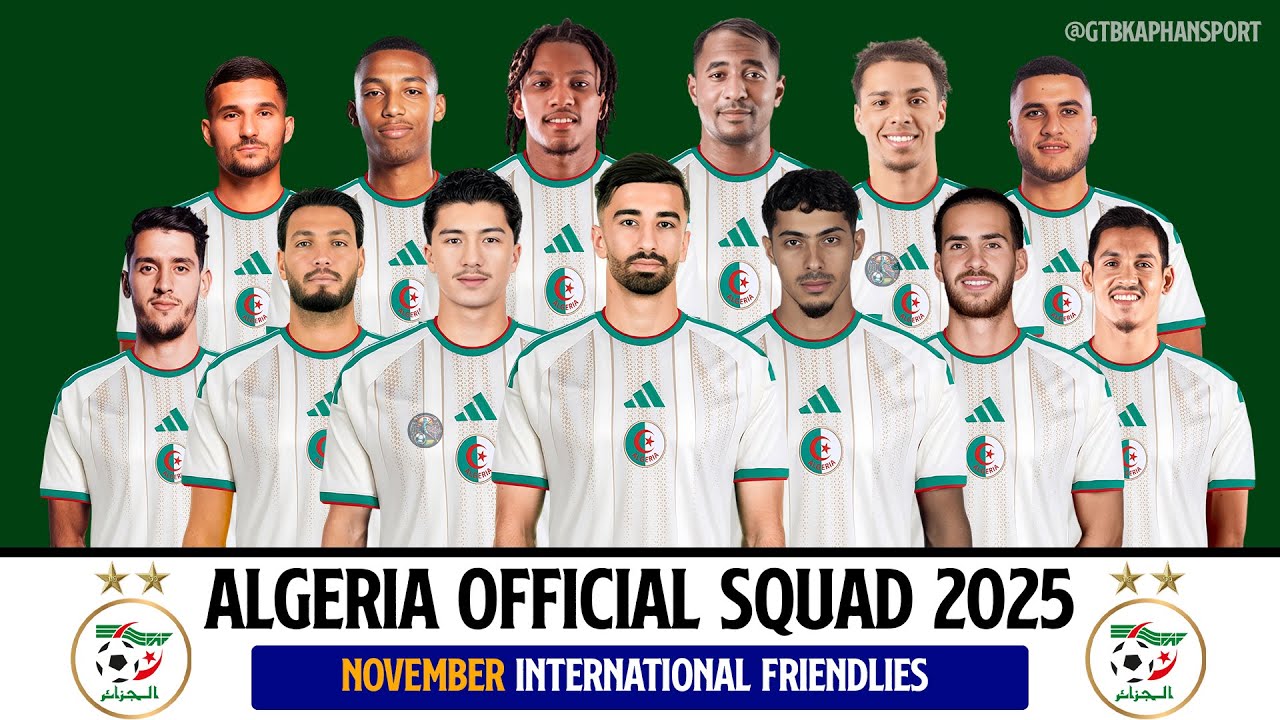 Algeria's Official Squad International Friendlies  For November 2025