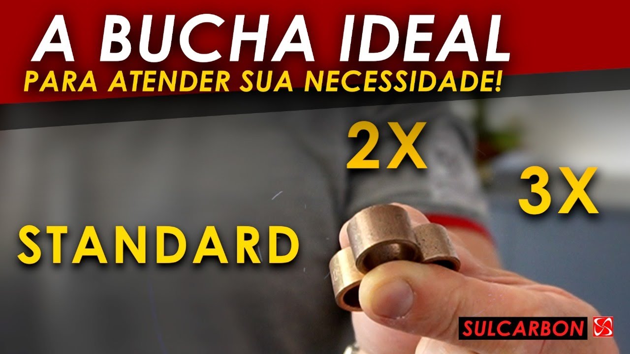 Qual a diferen&ccedil;a entre as buchas autolubrificantes STD, 2X e 3X?