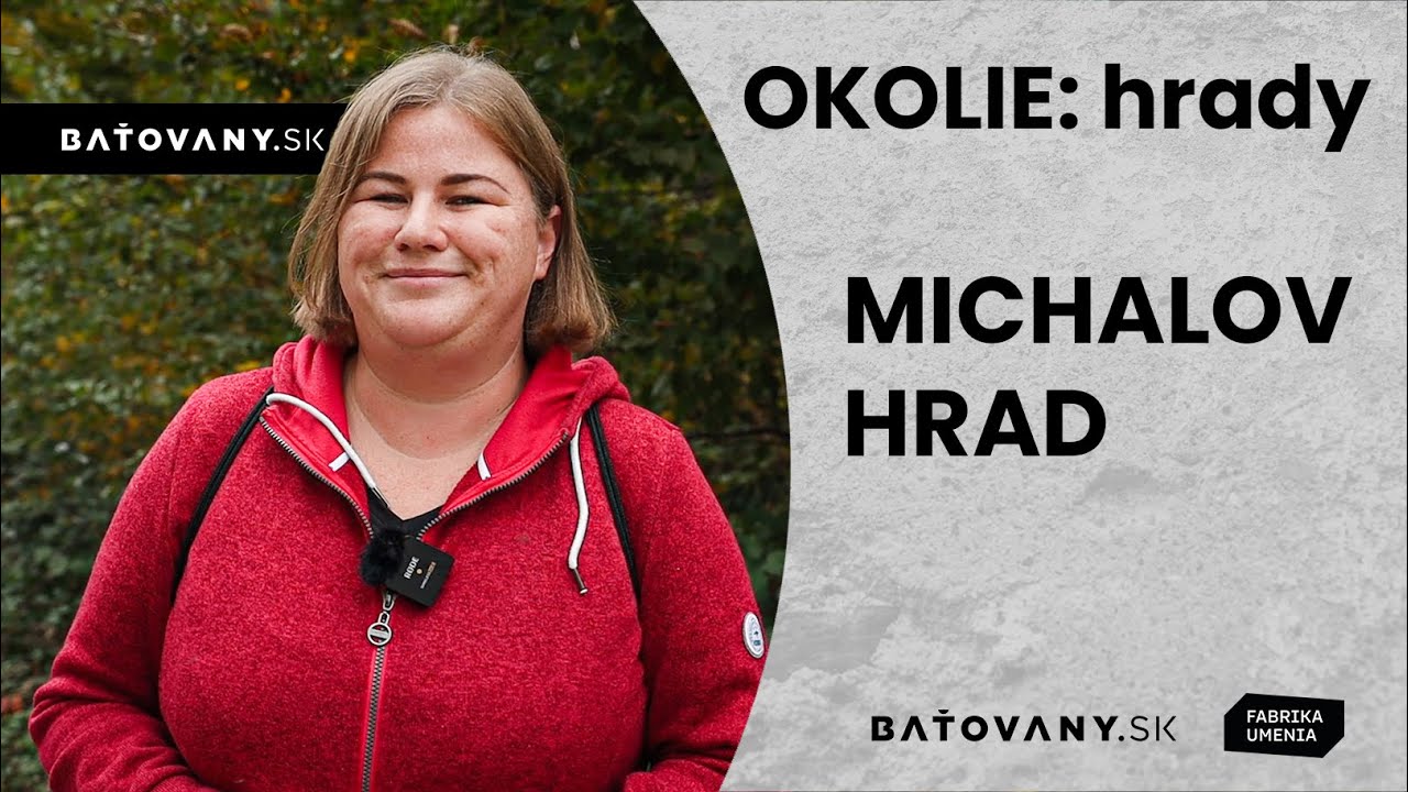 OKOLIE: Hrady - Michalov hrad