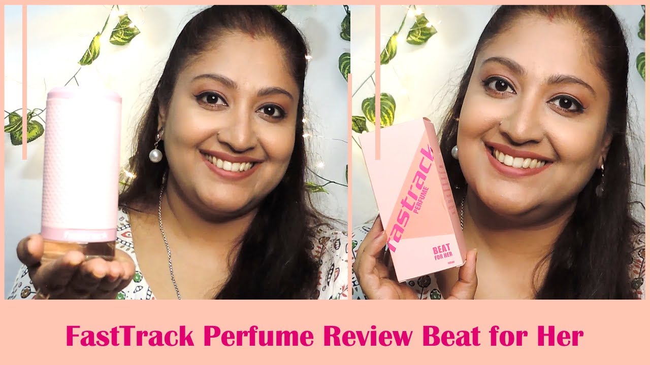 FastTrack Perfume Review | Beat for Her Review | EDP | Eshna B