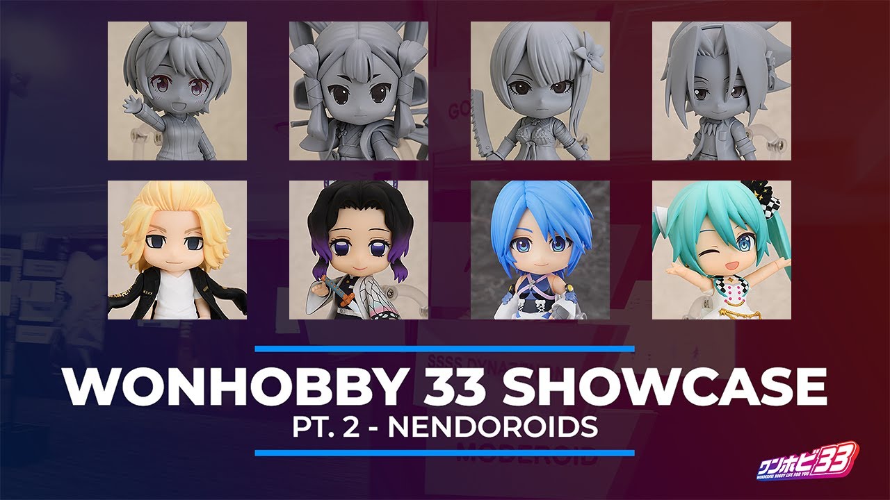New Nendoroids! | WonHobby 33 Showcase Part 2
