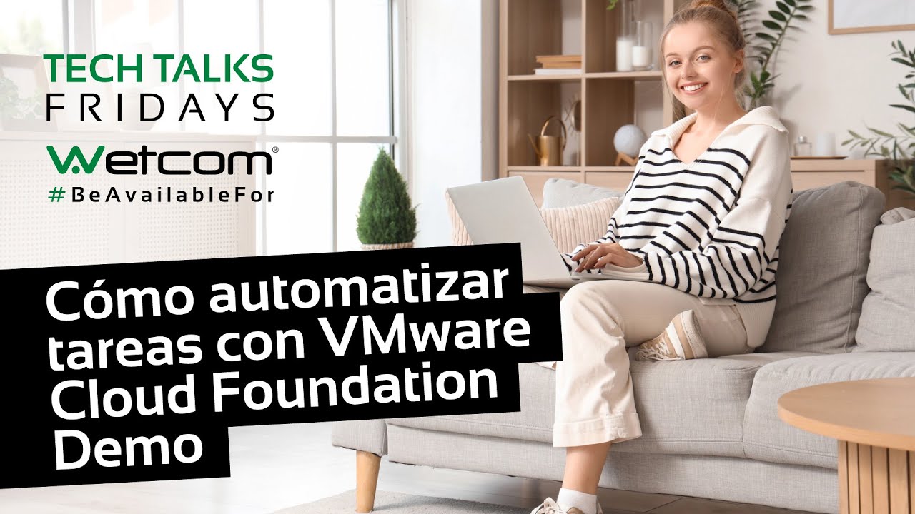 Cómo automatizar tareas con VMware Cloud Foundation - Demo