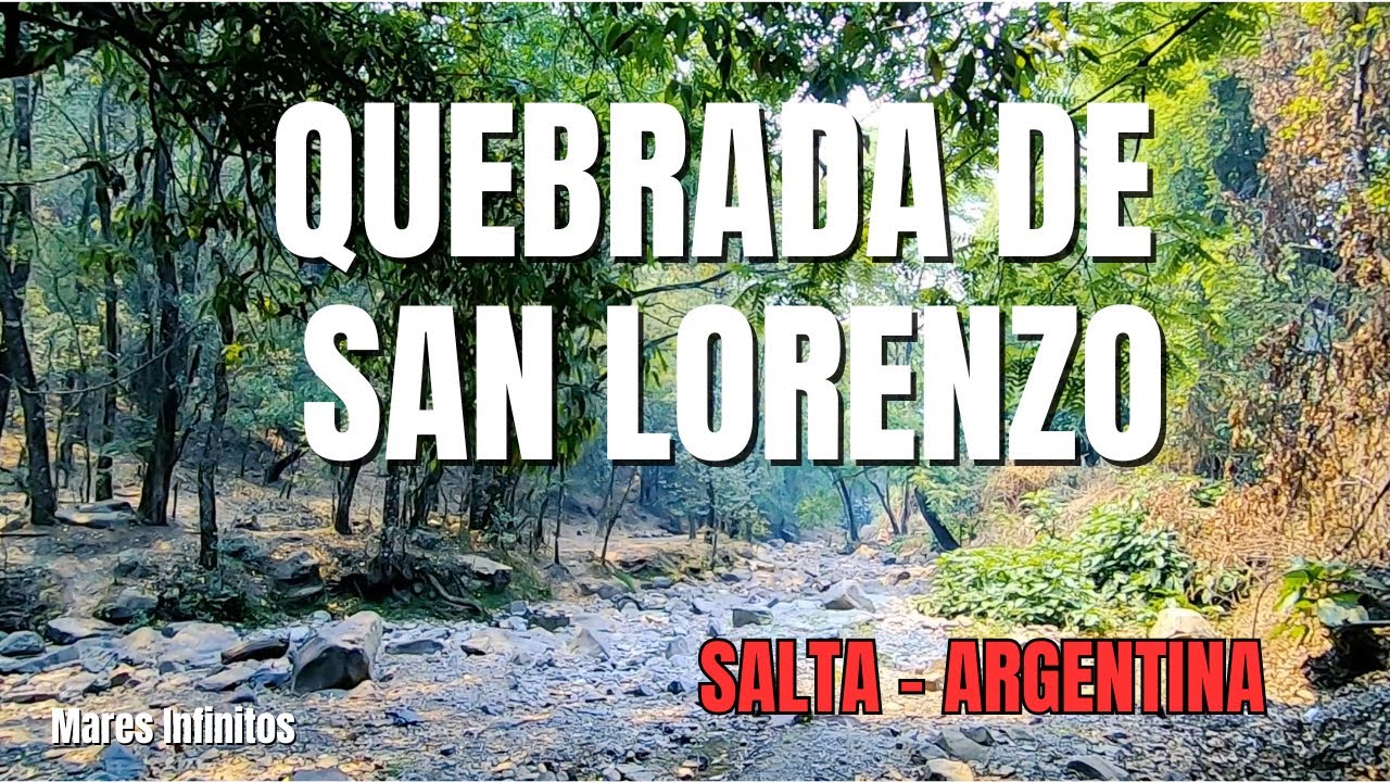 Quebrada de San Lorenzo - Salta - Argentina