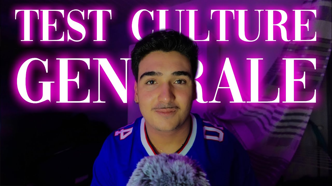 ASMR TEST CULTURE GÉNÉRALE #5