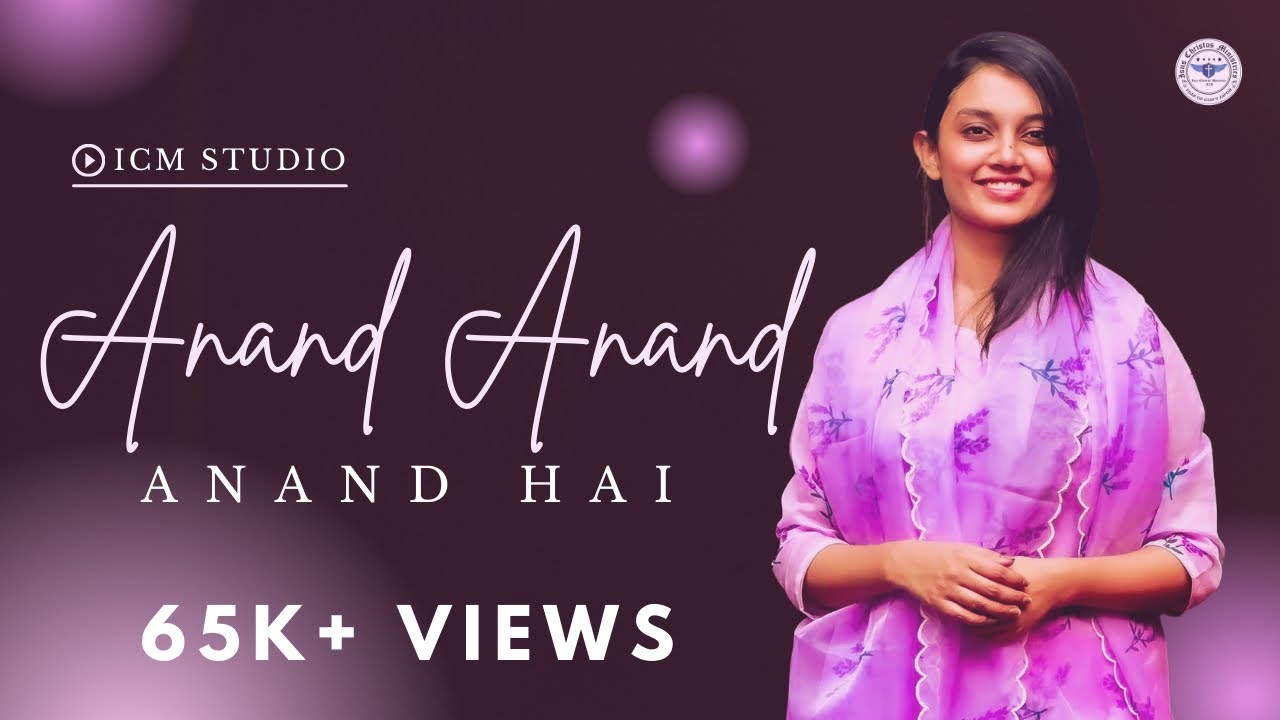 ANAND ANAND ANAND HAI  | COVER | Dr. Mahima John Arul | ICM Delhi | ICM Worship
