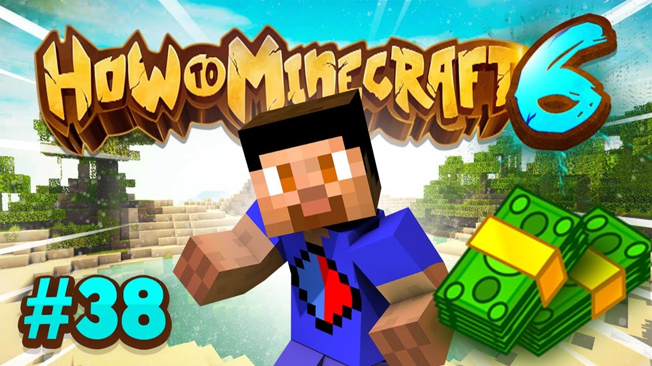 MONEY MAKING! - How To Minecraft #38 (Season 6)