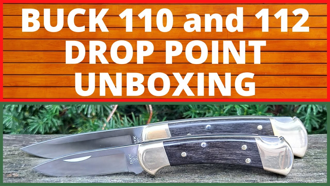 UNBOXING THE BUCK 110 AND 112 DROP POINTS, USA MADE CLASSICS, WEB EXCLUSIVES, EVERYDAY CARRY, EDC,