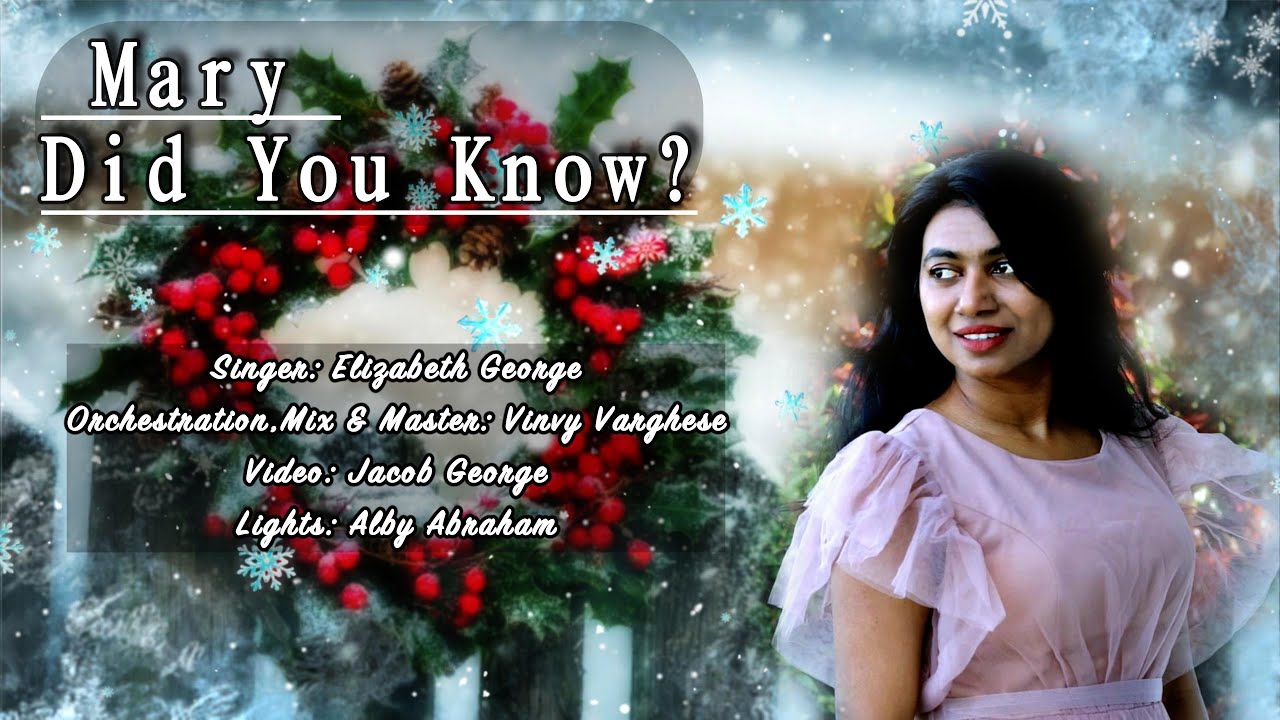 MARY DID YOU KNOW - new Christmas cover/ Elizabeth George/ Vinvy Varghese #christmas #christiansongs