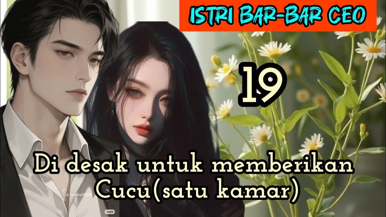 Part:19 Di desak untuk memberikan Cucu(satu kamar)