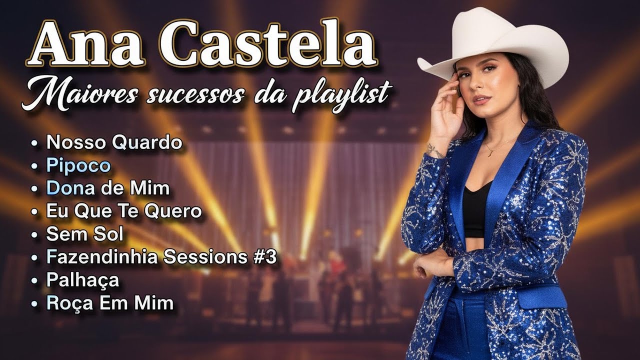 Ana Castela - Sertanejo jovem vibrante e marcante | Top hits reunidos em um só vídeo (Full)