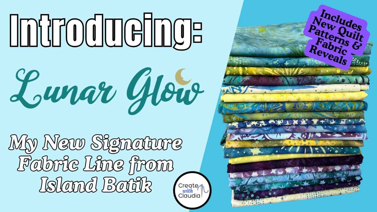Представляем Lunar Glow — мою новую фирменную коллекцию тканей от Island Batik + 4 новых выкройки...