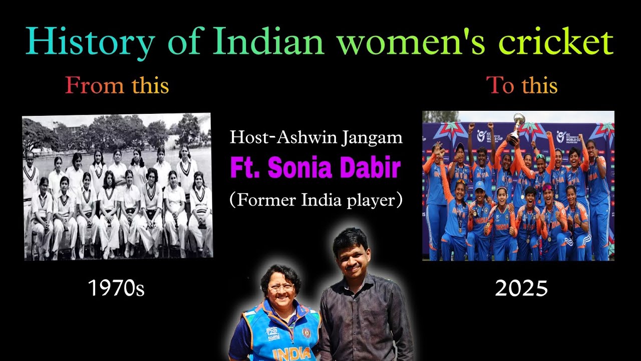 50 yr old history of Indian Women's Cricket Team || Sonia Dabir || Ashwin Jangam