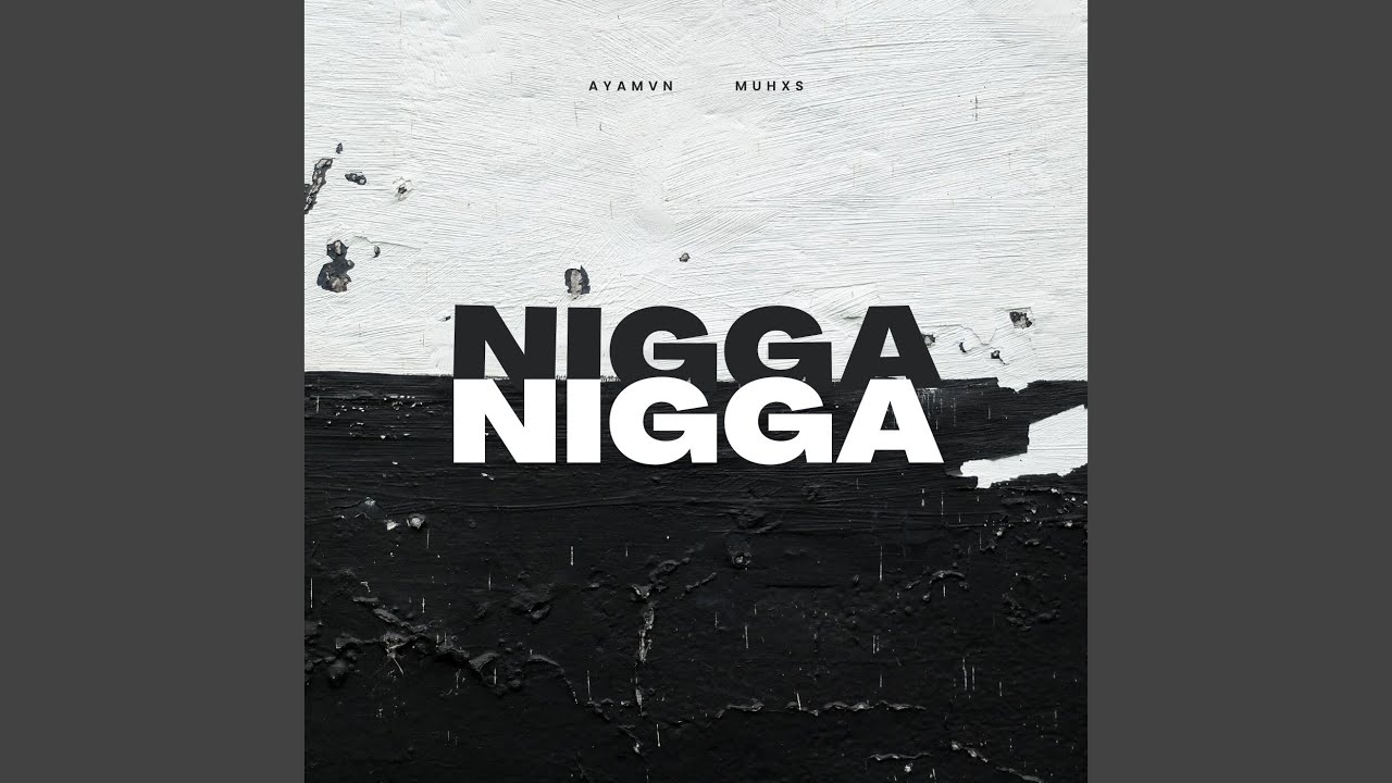 Nigga nigga