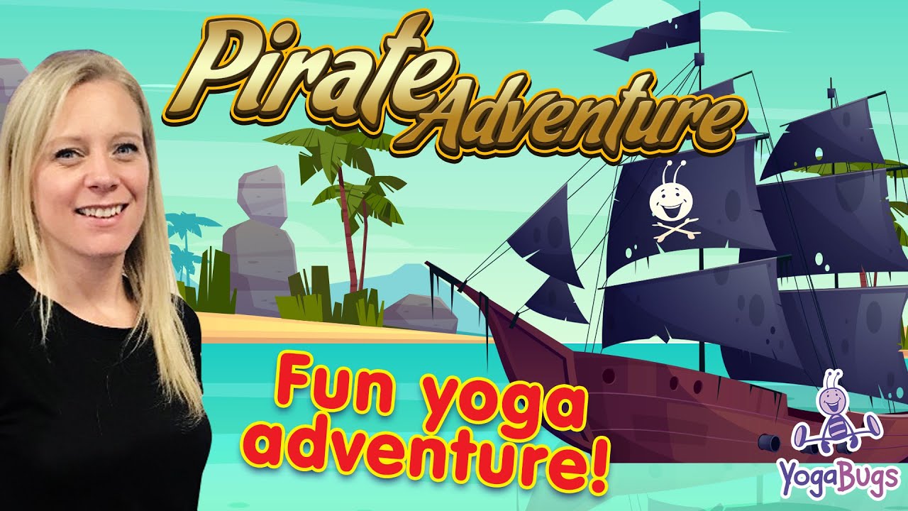 YogaBugs | Pirate Adventure | Kids Yoga