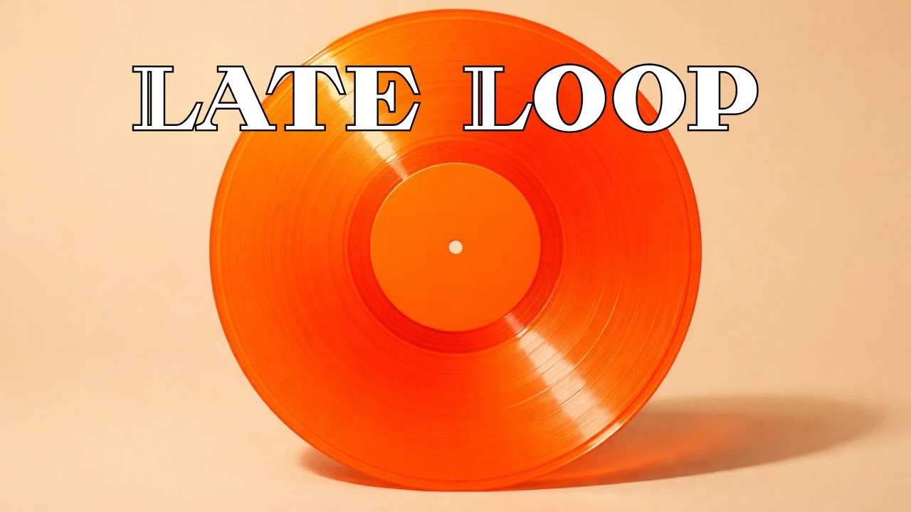 Late Loop