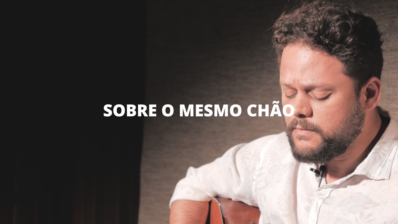 Sobre o mesmo chão (Marcos Almeida feat Nossa Toca)