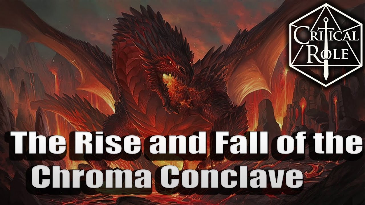 Critical Role - The Rise and Fall of the Chroma Conclave