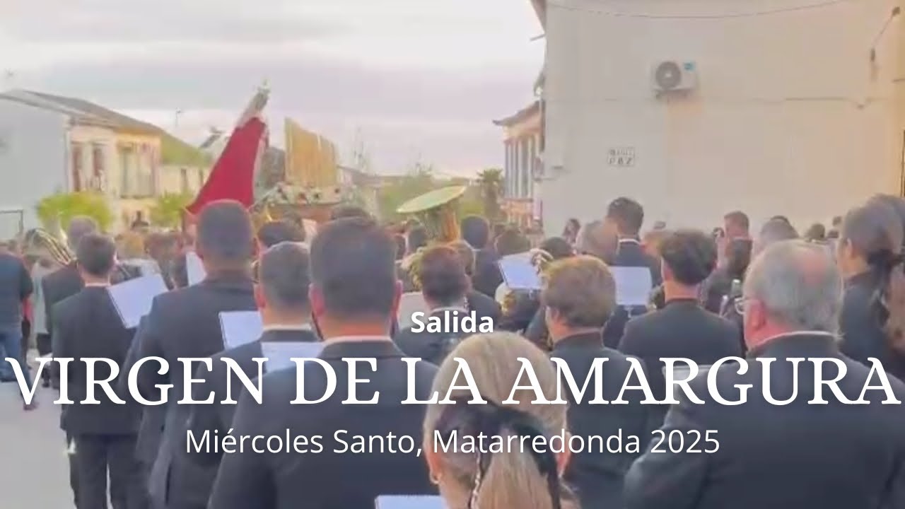Salida de Ntra. Sra. de la Amargura | Hdad. de la Amargura [Miércoles Santo, Matarredonda 2025]