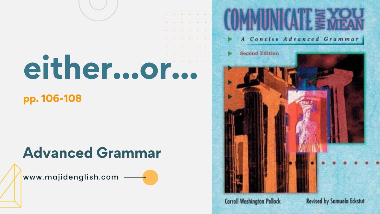 4. Either... or... -- Communicate What You Mean pp. 56-58
