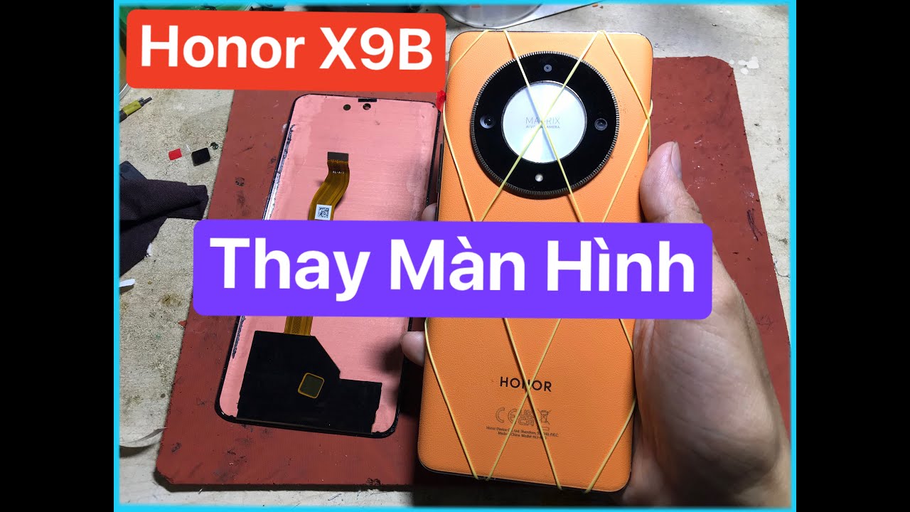 Thay Màn Hình Điện Thoại Honor X9B Loại Xịn
