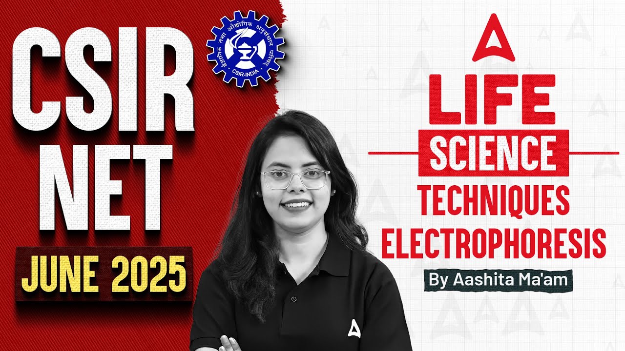 CSIR NET JUNE 2025 | Techniques - Electrophoresis | Life Science Important Topic | By Aashita Ma'am