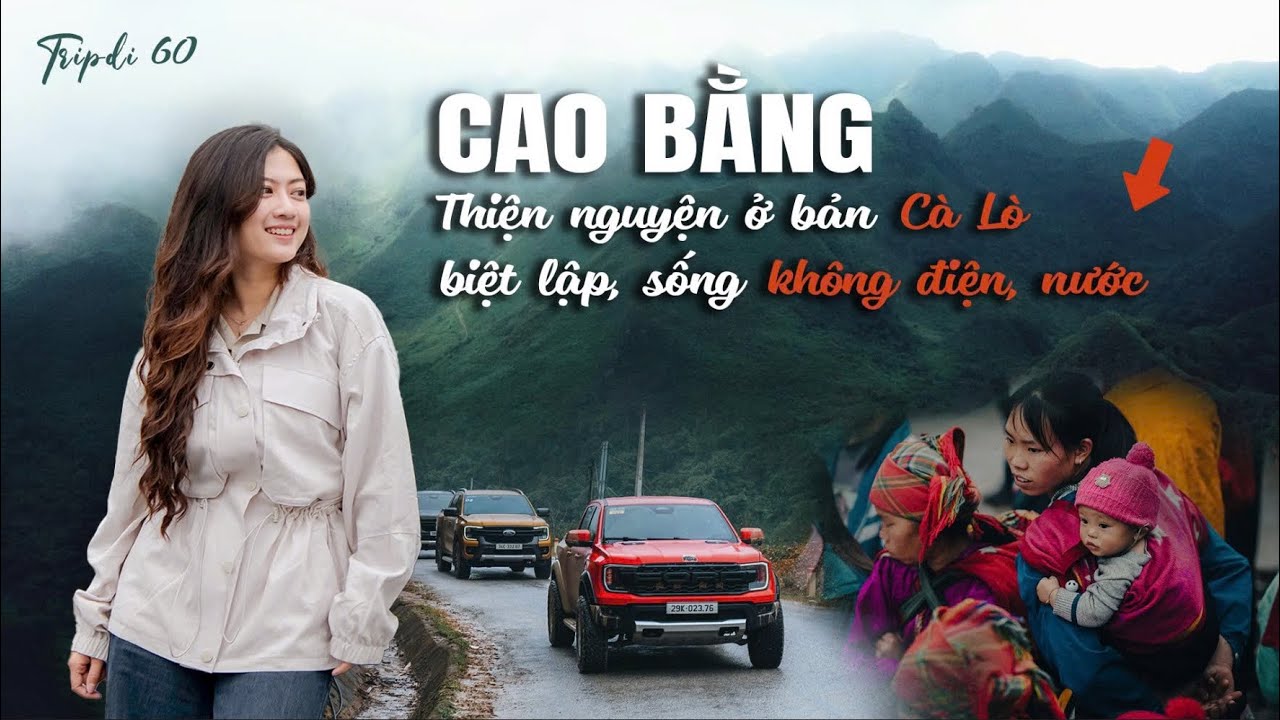 [CAO BẰNG] Thiện nguyện cùng FORD ở bản Cà Lò -  31 hộ Dao Đỏ sống biệt lập, không điện, nước,...