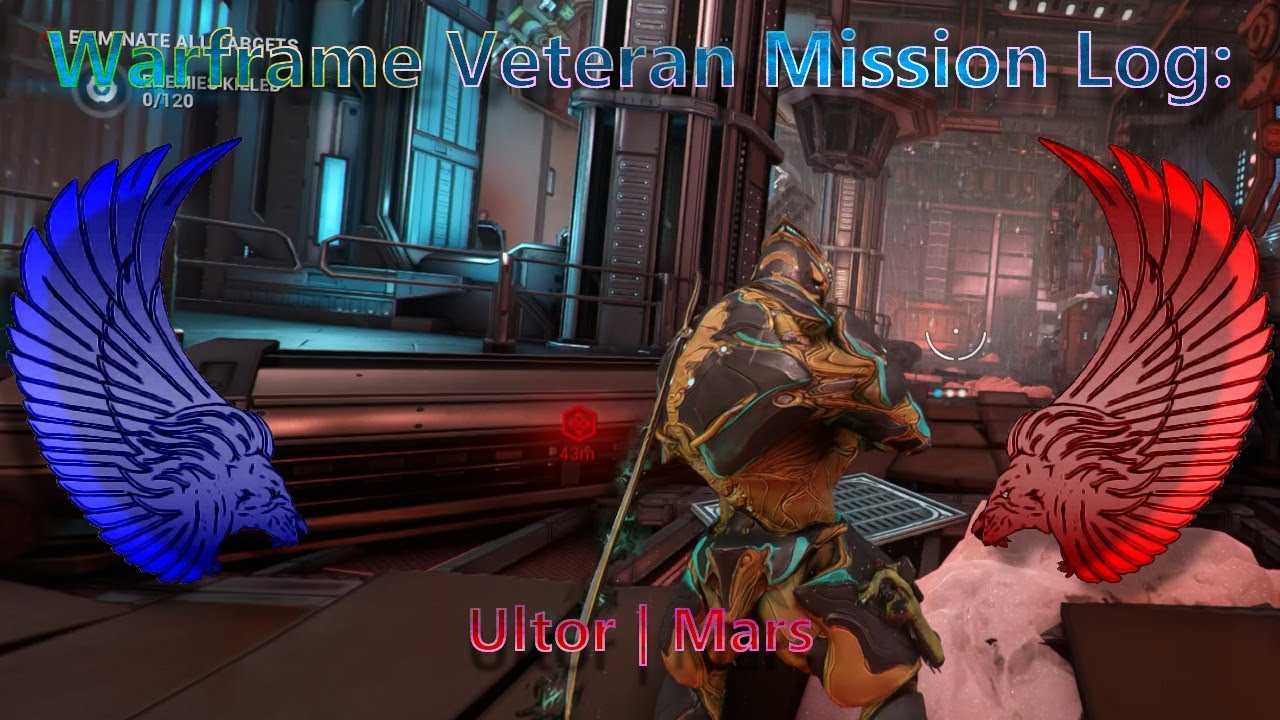 Warframe Veteran mission log | Ultor - Mars