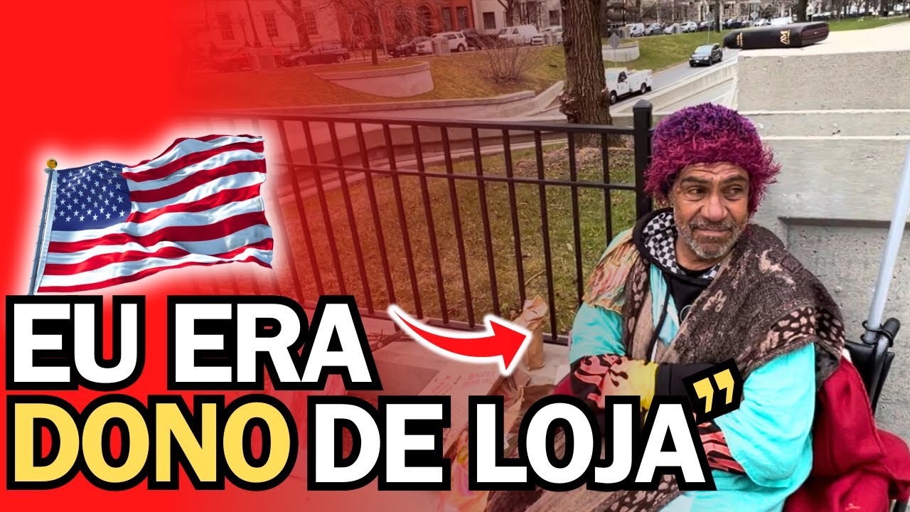 Brasileiro VIVENDO nas RUAS dos Estados Unidos